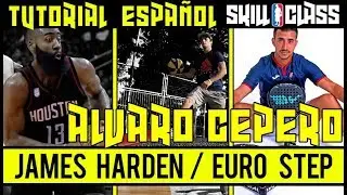 JAMES HARDEN - EURO STEP - TUTORIAL ESPA&Ntilde;OL - SKILL CLASS con ALVARO CEPERO #18