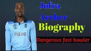 Jofra Archer life story|England fast bowler.