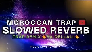 Ya DELLALI Arab Music DJ Mix Moroccan Trap Beat | Arabic Dance Music | Party Sound Hip Hop Mix