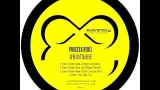 Process Rebel - Dem Outta Here