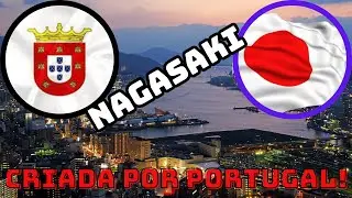 Nagasaki: A criação de Portugal e Japão no Século XVI