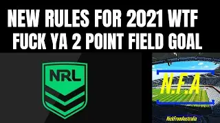 MY THOUGHTS ON THE NRL RULE CHANGES FOR 2021