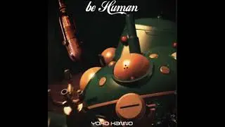 [FULL ALBUM]Ghost in the Shell SAC be Human - yoko kanno