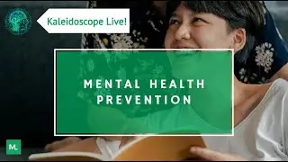Mental Health Prevention | KALEIDOSCOPE