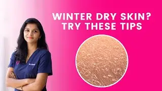 How to deal with winter dry skin? Expert Insights | Dr. Steffy | WELLKINS Medical Centre