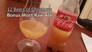 12 сортов рождественского пива: Bonus Wort Raw Ale