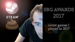 SBG AWARDS 2017 - Top 10 Worst Indie Games
