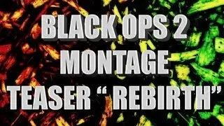 BO2: Rebirth  Montage Teaser | KAMZ 808