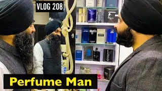 PERFUME MAN || Kanpur/Delhi Travels || VLOG 208 ||  Bhai Gagandeep Singh Vlogs