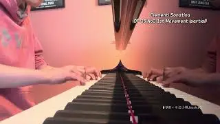 Adult Piano Learning Progress 大龄&ldquo;琴童&rdquo;学琴记  Week 44 Clementi Sonatina Op 36 No.3 1st movement part I