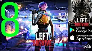 Left to Survive zombie games Gameplay iOS Android ! Part 8