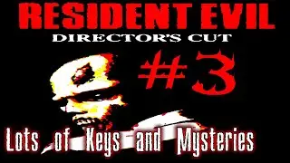Resident Evil Director's Cut Chris Playthrough ep 3 Lots of Keys and Mysteries