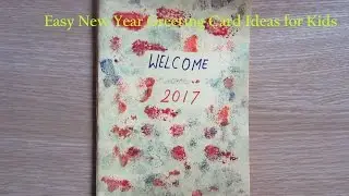 New Year Greeting Card Making Ideas for Kids | How to make new year cards at home