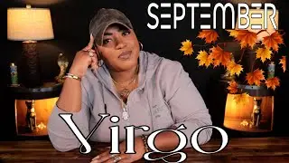 VIRGO - &ldquo;Nothing Can Stop What&rsquo;s Destined&rdquo; - MONTHLY READING - SEPTEMBER 2025