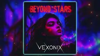 Beyond the Stars (Chapter 2) [Aeternum] { Hypnotic Techno / Avant-Pop } | Vexonix