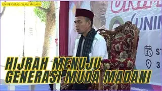 LIVE UNIVERSITAS ISLAM MALAKA | HIJRAH MENUJU GENERASI MUDA MADANI | MALAKA, MALAYSIA