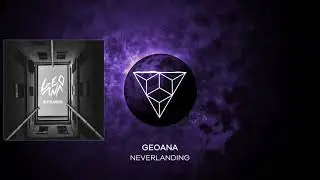 GeoAna - Neverlanding (Original Mix)
