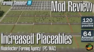 FS22 Mod Review - Increased Placeables - Modelleicher (Farming Agency)