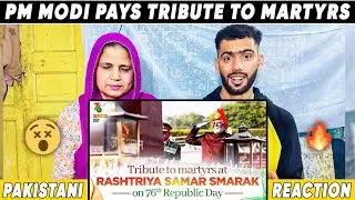 Reaction On PM Modi pays tribute to martyrs at Rashtriya Samar Smarak on 76th Republic Day