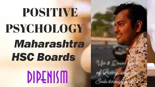 Chapter 8 POSITIVE PSYCHOLOGY || Maharashtra HSC Boards Psychology #Dipenism