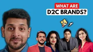 D2C brands explained with Examples | Direct To Consumer | D2C brands in India | Kaleem Khokar