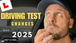 UK Driving Test CHANGES &ndash; What&rsquo;s Happening from May 2025