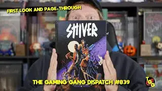 SHIVER RPG First Look and Page-Through on The Gaming Gang Dispatch EP 839