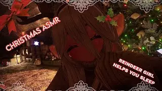 Reindeer Girl Helps you Sleep 🎁🦌 - Christmas VRChat ASMR - Whispering, Bedtime story, Lullaby, Fire