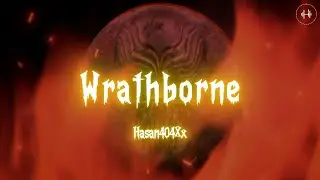Wrathborne | Lyrical | Melodic Death | Hasan404Xx