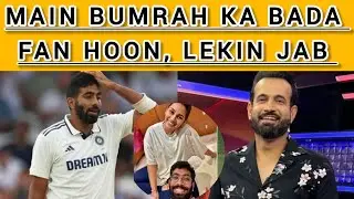 The best and Biggest statement of irfan pathan about jasprit bumrah injury for all icc formate loss
