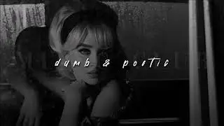 Sabrina Carpenter, Dumb & Poetic | slowed + reverb |