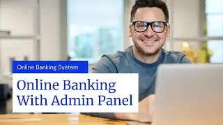 Online Banking Management System With admin Panel |