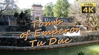 Tomb of Emperor Tu Duc in Hue - Vietnam 4K Travel Channel