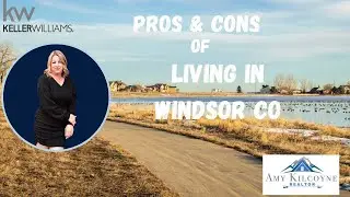 🏠 Living in Windsor, CO: The Pros and Cons You Need to Know!