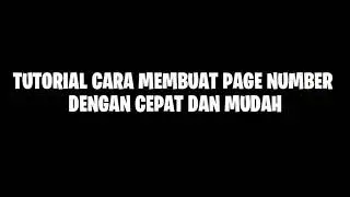 TUTORIAL CARA MEMBUAT PAGE NUMBER PADA MS.WORD DENGAN CEPAT DAN MUDAH