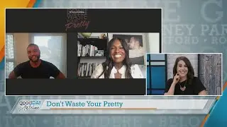 Don't Waste Your Pretty