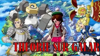 GALAR, UNYS, KALOS ? Théorie sur Galar #1