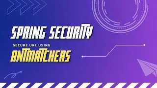 spring security antmatchers | spring security tutorial | episode 4