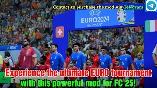 Experience the ultimate EURO tournament with this powerful mod for FC 25!