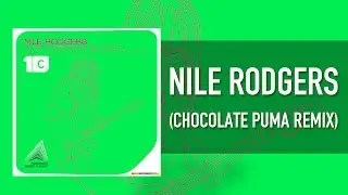 Nile Rodgers - Do What You Wanna Do (IMS Anthem) - Chocolate Puma Remix