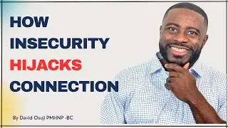 How Insecurity Quietly Destroys Connection (and What to Do About It)