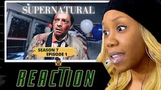 Supernatural 7x1 Reaction 