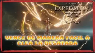 Clair Obscur: Expedition 33- Estrategia y Build MUY FÁCIL para vencer a Clea Desatada (Nuevo DLC)