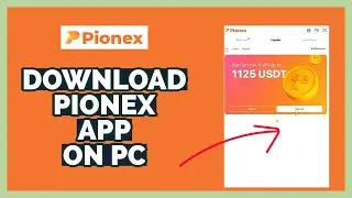 Install Pionex On PC: How To Download Pionex On PC 2023?