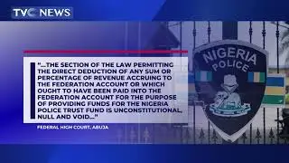 Deduction of Money from the Federation Account to Fund Nigeria Police is Null and Void