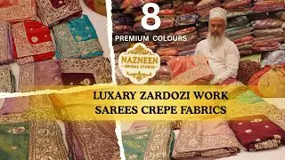  Luxury Zardozi Work Sarees | Crepe Fabric | Nazneen Bridal Studio | #dress #luxuryfashion #like 