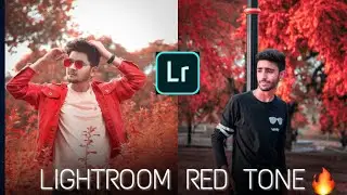 Lightroom Red Tone Manual Editing Tutorial 2020 || Prakash Rayka