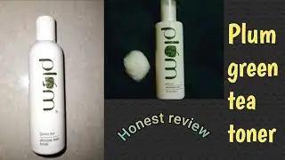 Plum green tea toner honest review // alcohol free toner