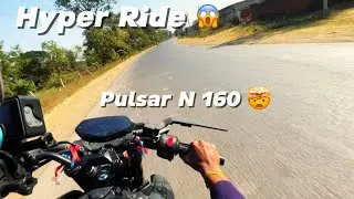 First time Hyper Ride 😱Pulsar N 160 🤯😱