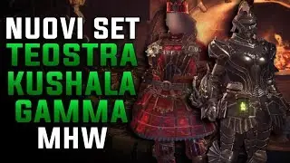 MHW || SET GAMMA TEOSTRA E KUSHALA - TUTTE LE ABILIT&Agrave; !